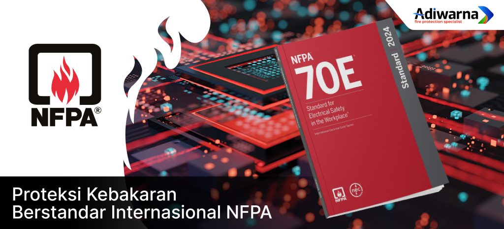 strandar NFPA PT Adiwarna Anugerah Abadi Tbk - PT Adiwarna Anugerah Abadi Tbk standar internasional NFPA