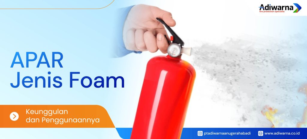 apar jenis foam - PT Adiwarna Anugerah Abadi Tbk