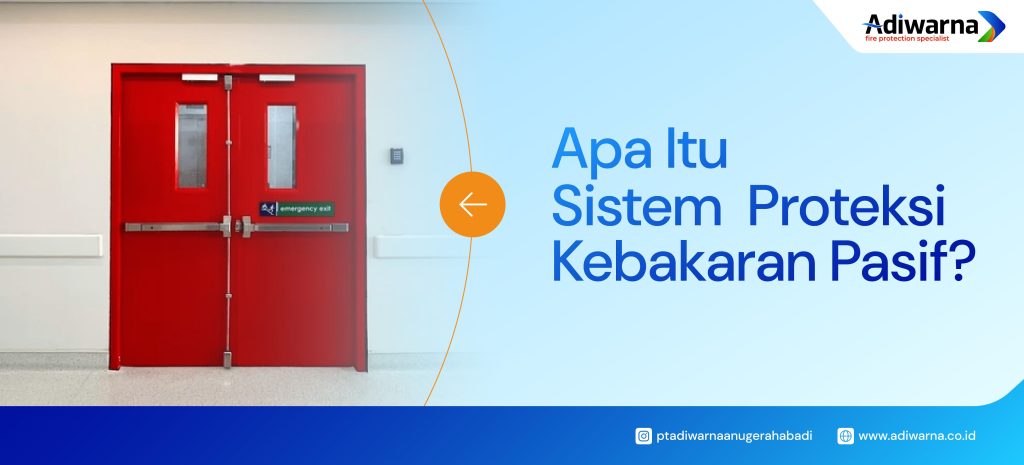 sistem proteksi kebakaran pasif-01_compressed - PT Adiwarna Anugerah Abadi Tbk sistem proteksi kebakaran pasif