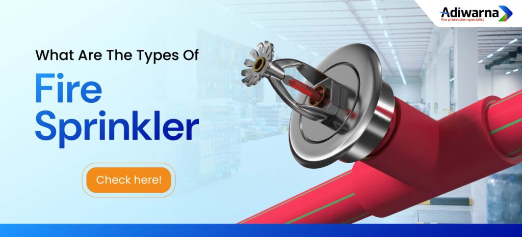 Types of Fire Sprinklers